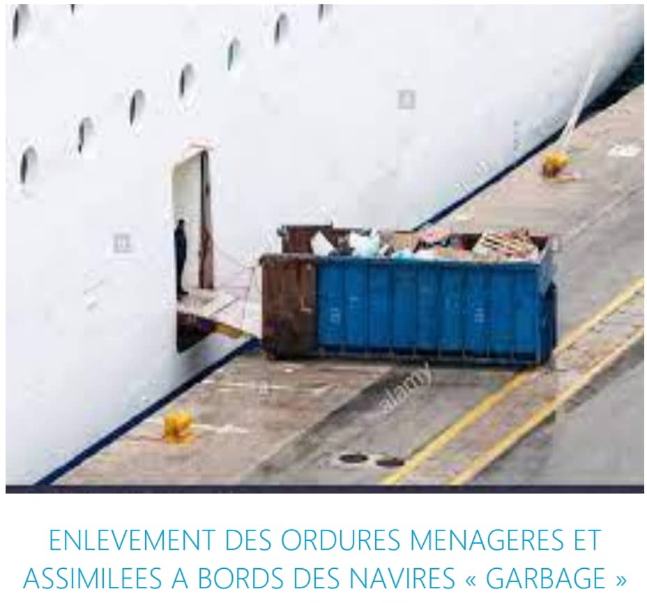 IMPORTANT : DEMANDES D’AGREMENT POUR LES SOCIETES D’ENLEVEMENT DES ORDURES MENAGERES ET ASSIMILEES A BORDS DES NAVIRES « GARBAGE »  EXERCICE 2025-2026